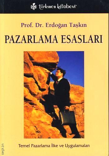 Pazarlama Esasları Prof. Dr. Erdoğan Taşkın  - Kitap