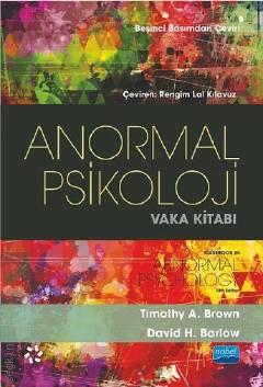 Anormal Psikolojide Vaka Kitabı
 Timoty A. Brown, David H. Barlow  - Kitap