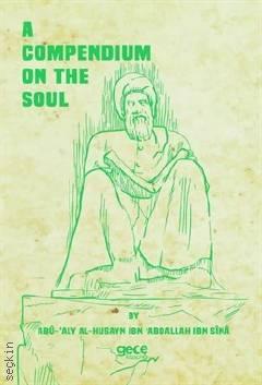 A Compendium on the Soul İbn-i Sina  - Kitap