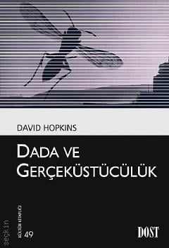 Dada ve Gerçeküstücülük David Hopkins  - Kitap