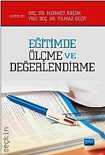 Eğitimde Ölçme ve Değerlendirme Doç. Dr. Mehmet Küçük, Yrd. Doç. Dr. Yılmaz Geçit  - Kitap