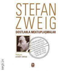 Dostlarla Mektuplaşmalar Stefan Zweig  - Kitap