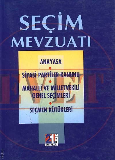 Seçim Mevzuatı  Mustafa Everdi  - Kitap