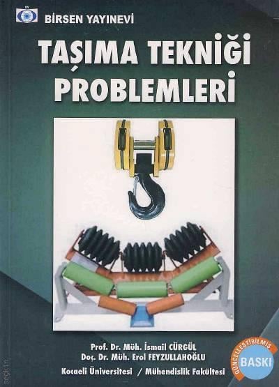 Taşıma Tekniği Problemleri İsmail Cürgül, Erol Feyzullahoğlu  - Kitap