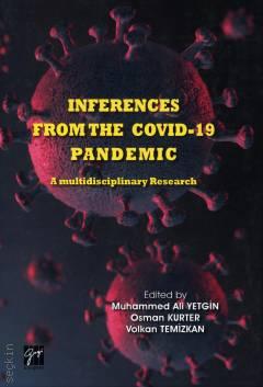 Inferences From The Covid–19 Pandemic A Multidisciplinary Research Muhammed Ali Yetgin, Osman Kurter, Volkan Temizkan  - Kitap