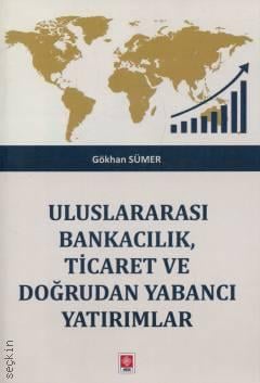Uluslararası Bankacılık, Ticaret ve Doğrudan Yabancı Yatırımlar