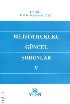 Bilişim Hukuku Güncel Sorunlar V