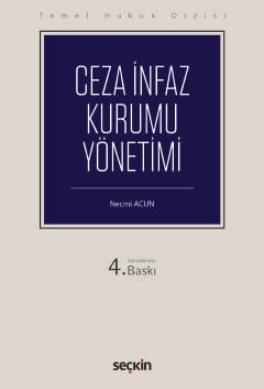 Temel Hukuk Dizisi Ceza İnfaz Kurumu Yönetimi (THD) Necmi Acun  - Kitap