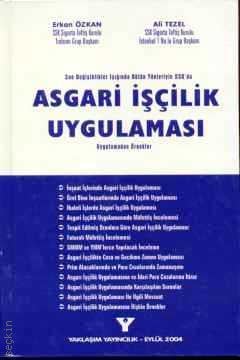 Son Değişikler Işığında Bütün Yönleriyle SSK'da Asgari İşçilik Uygulaması Erkan Özkan, Ali Tezel  - Kitap