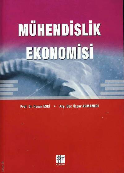 Mühendislik Ekonomisi Prof. Dr. Hasan Eski, Özgür Armaneri  - Kitap