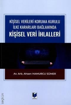 Kişisel Veri İhlalleri Ahsen Hamurcu Sümer