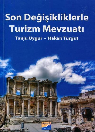 Son Değişikliklerle Turizm Mevzuatı Tanju Uygur, Hakan Turgut  - Kitap