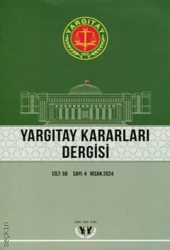 Yargıtay Kararları Dergisi Cilt: 50 Sayı: 4 Nisan 2024