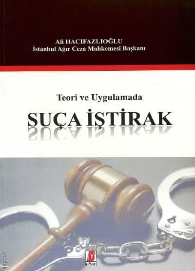 Teori ve Uygulamada Suça İştirak Ali Hacıfazlıoğlu  - Kitap