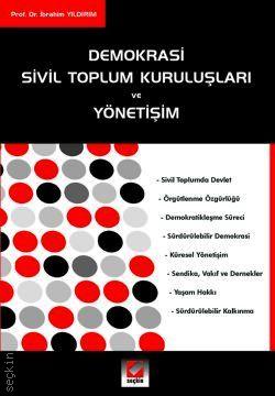 Demokrasi Sivil Toplum Kuruluşları ve Yönetişim Prof. Dr. Ş. İbrahim Yıldırım  - Kitap