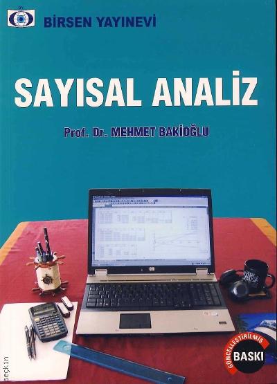Sayısal Analiz Prof. Dr. Mehmet Bakioğlu  - Kitap