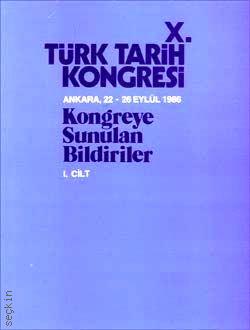 10. Türk Tarih Kongresi Cilt:1 (1990) Yazar Belirtilmemiş  - Kitap