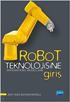 Robot Teknolojisine Giriş  Matematiksel Modelleme   - Kitap