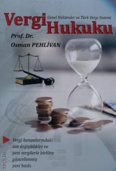 Vergi Hukuku (Genel Hükümler ve Türk Vergi Sistemi)