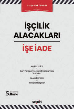 İşçilik Alacakları – İşe İade