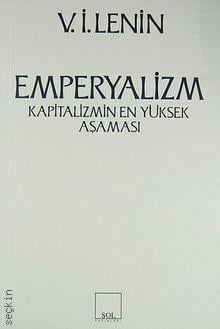 Emperyalizm Kapitalizmin En Yüksek Aşaması Vladimir İlyiç Lenin  - Kitap