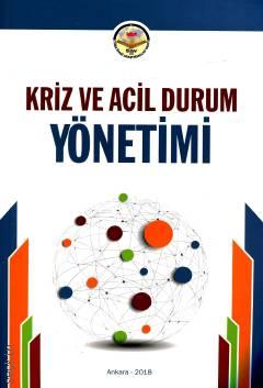 Kriz ve Acil Durum Yönetimi Doç. Dr. Selim Çapar  - Kitap