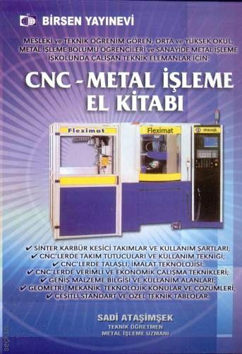 CNC – Metal İşleme El Kitabı Sadi Ataşimşek
