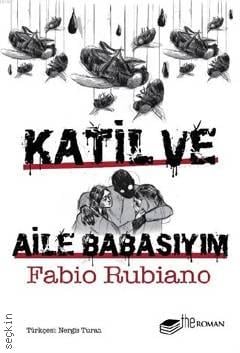 Katil ve Aile Babasıyım Fabio Rubiano  - Kitap