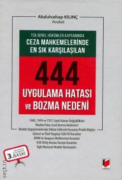 Ceza Mahkemelerinde En Sık Karşılaşılan 444 Uygulama Hatası ve Bozma Nedeni Abdulvahap Kılınç  - Kitap