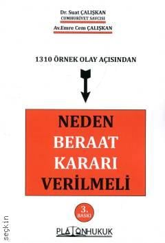 1310 Örnek Olay Açısından Neden Beraat Kararı Verilmeli Dr. Suat Çalışkan, Emre Cem Çalışkan  - Kitap