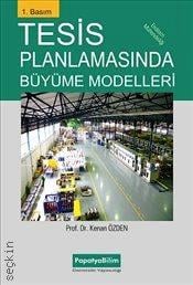 Tesis Planlamasında Büyüme Modelleri Prof. Dr. Kenan Özden  - Kitap