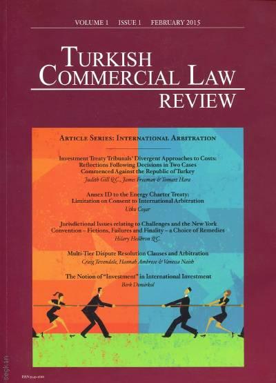 The Turkish Commercial Law Review Volume:1 Issue:1 February 2015 Can Yeğinsu, Orçun Çetinkaya