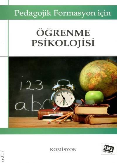 Pedagojik Formasyon İçin Öğrenme Psikolojisi Komisyon  - Kitap