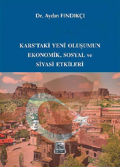 Karstaki Yeni Oluşumun Ekonomik, Sosyal ve Siyasi Etkileri Dr. Aydın Fındıkçı  - Kitap