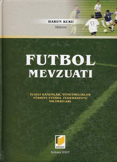 Futbol Mevzuatı Harun Kuku  - Kitap