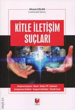 Kitle İletişim Suçları Ahmet Aslan  - Kitap