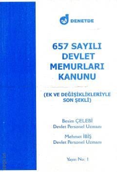 657 Sayılı Devlet Memurları Kanunu Besim Çelebi, Mehmet İbiş  - Kitap
