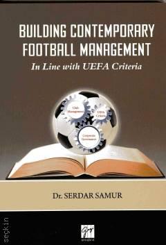 Building Contemporary Footbal Management Dr. Serdar Samur  - Kitap