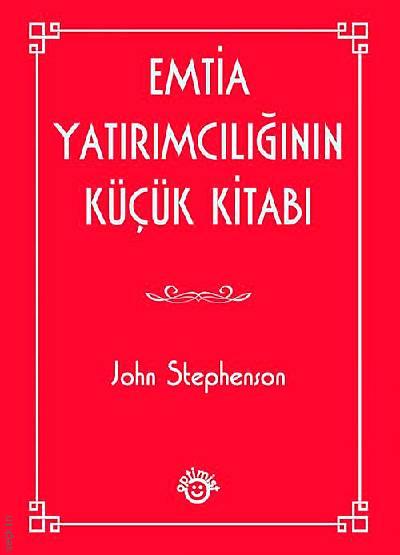 Emtia Yatırımcılığının Küçük Kitabı John Stephenson