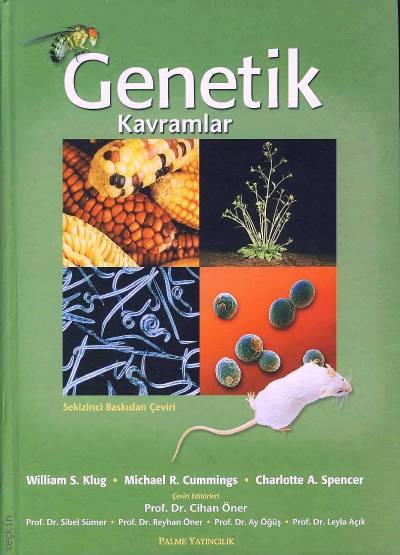 Genetik Kavramlar William S. Klug, Michael R. Cummings, Charlotte A. Spe