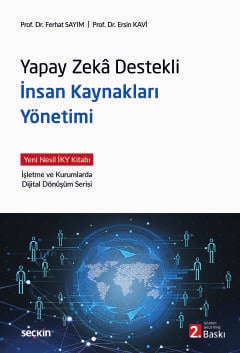 Yapay Zekâ Destekli İnsan Kaynakları Yönetimi