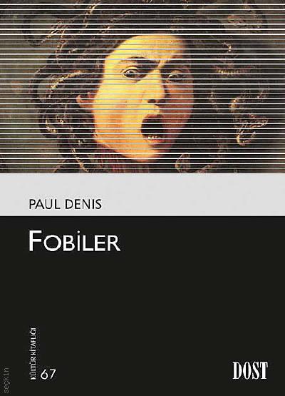 Fobiler Paul Denis  - Kitap