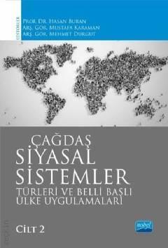 Çağdaş Siyasal Sistemler Cilt: 2 Türleri ve Belli Başlı Ülke Uygulamaları Prof. Dr. Hasan Buran  - Kitap