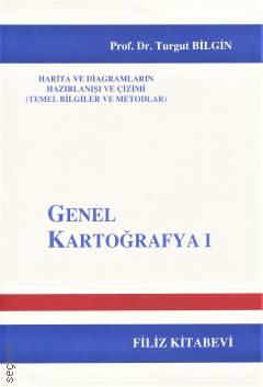 Genel Kartoğrafya 1 Prof. Dr. Turgut Bilgin  - Kitap