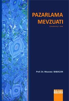 Pazarlama Mevzuatı Prof. Dr. Muazzez Babacan  - Kitap