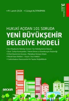 Hukuki Açıdan 101 Soruda Yeni Büyükşehir Belediye Modeli
 M. Lamih Çelik, Cüneyd Altıparmak  - Kitap