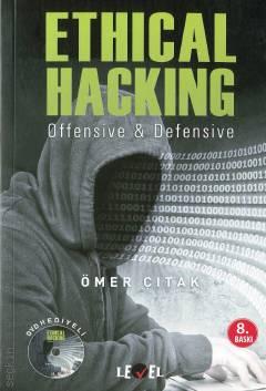 Ethical Hacking Offensive & Defensive Ömer Çıtak  - Kitap