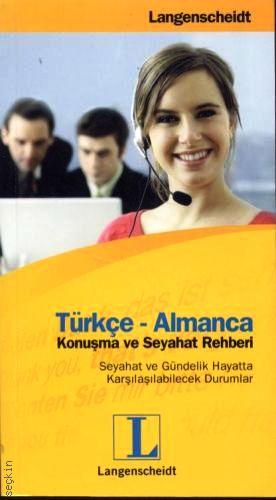 Türkçe – Almanca Konuşma ve Seyahat Rehberi Yazar Belirtilmemiş  - Kitap