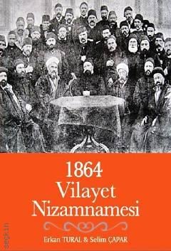 1864 Vilayet Nizamnamesi Erkan Tural, Selim Çapar  - Kitap