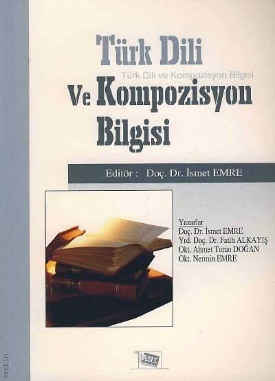 Türk Dili ve Kompozisyon Bilgisi Doç. Dr. İsmet Emre  - Kitap